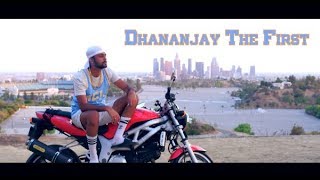 Dhananjay The First - Hate It or Love It (Dhan Mix)