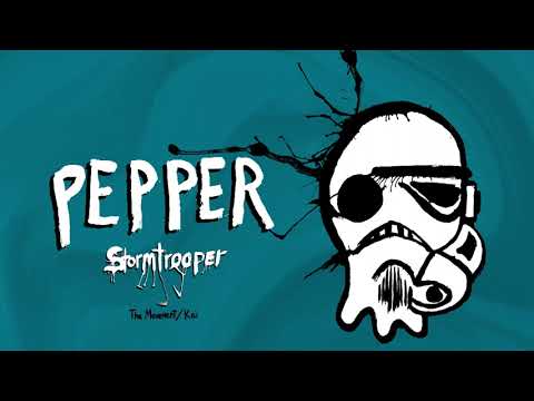 Pepper "Stormtrooper" (Kona Town Revisited) featuring The Movement & Kai Boy [OFFICIAL AUDIO]