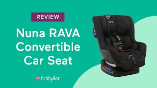 Nuna RAVA Convertible Car Seat Review - Babylist