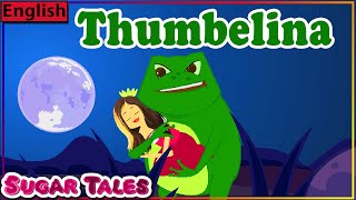 THUMBELINA COMPLETE STORY || CARTOON STORY FOR KIDS | SHORT STORY || Sugar tales STORIES