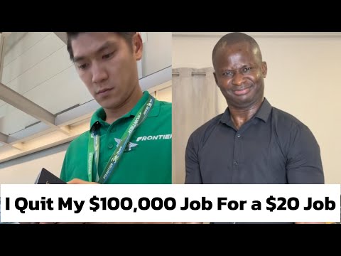 I Quit a $100,000 Job For a $20 Job