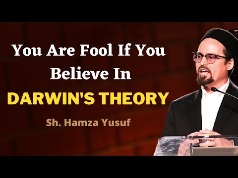 Evolution theory !Darwin's Evolution !Biological ! Religion and Science! Theism/Deism !Hamza Yusuf