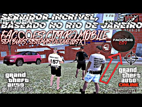 [👑] SERVIDOR FACÇÕES CITY MOBILE | NOVA GM SEM BUGS COM SISTEMAS INOVADORES GTA SAMP MOBILE ❤