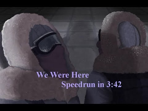 We Were Here in 3:42 (Former World Record)