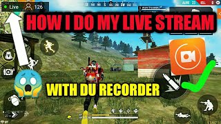 HOW I DO MY LIVE STREAM WITH DU RECORDER🤔😎 du recorder full tutorial