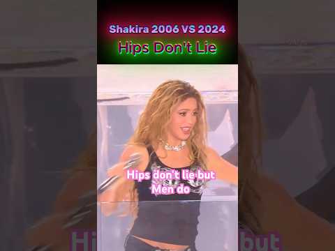 Shakira's Voice: 2006 vs. 2024 - Hips Don't Lie Edition