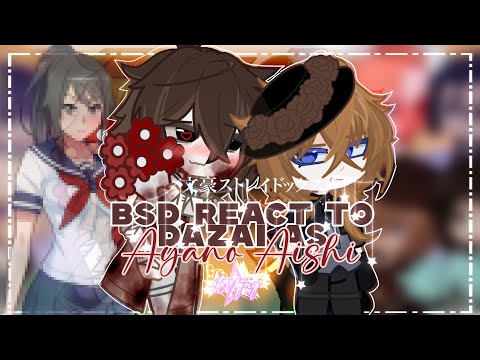 •BSD REACT TO DAZAI AS AYANO AISHI || BSD x YANDERE SIMULATOR || Soukoku•