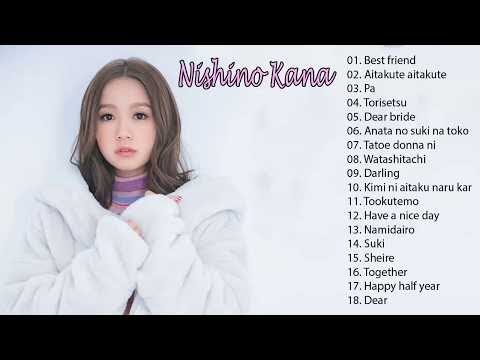 西野カナのベストソング - The Best Song of Nishino Kana