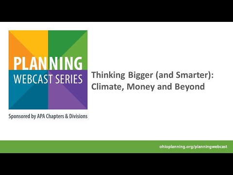 Thinking Bigger (and Smarter): Climate, Money and Beyond