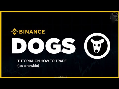 HOW TO TRADE ON BINANCE EXCHANGE ( HOW TO SELL YOUR DOGS TOKEN ON BINANCE)