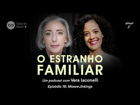 Maeve Jinkings: the family through art - The Family Stranger with Vera Iaconelli | Ep.18