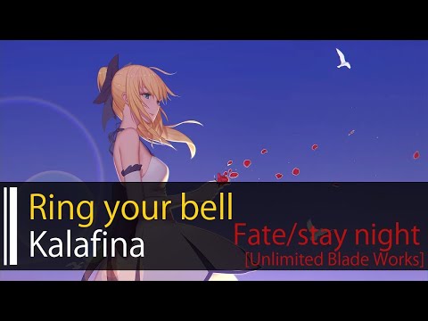 【HD】Fate/stay night [Unlimited Blade Works] ED2 - Kalafina - ring your bell【中日字幕】