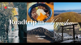 Roadtrip in Kyushu, Japan || Mt. Aso, Kurokawa Onsen, Takachiho