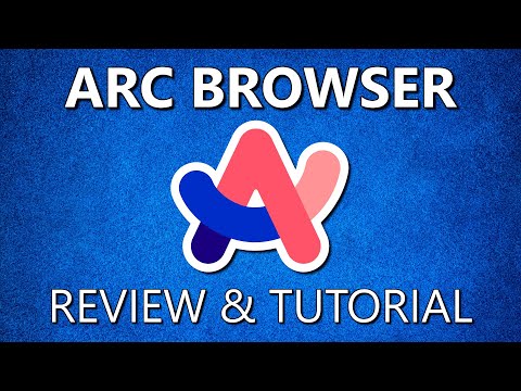 Arc Browser Review & Tutorial (2024)