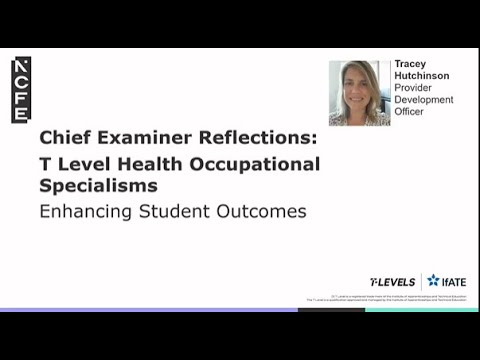 2024 Chief Examiner Reflections   T level Health Occupational Specialisms