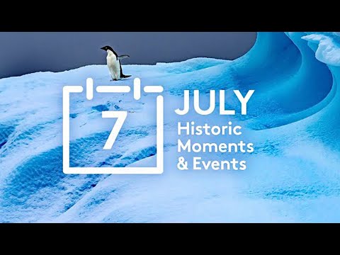 Historic Moments and Events - July