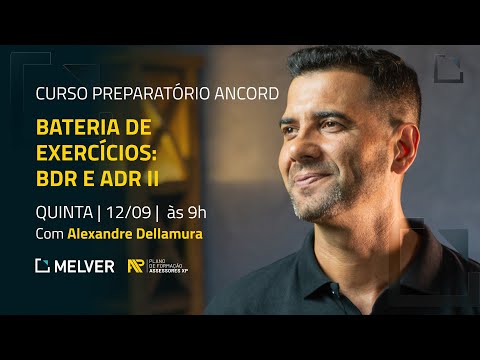 Curso Preparatório Ancord | BDR e ADR II