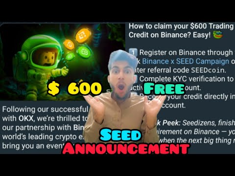 SEED BIG ANNOUNCEMENT || EVERYONE GET FREE 600$ || ONLY DO 3 STEP & GET FREE MONEY || SEED AIRDROP