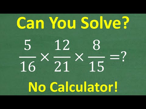 5/16 x 12/21 x 8/15 = ? Multiply Fractions NO Calculator BASIC MATH