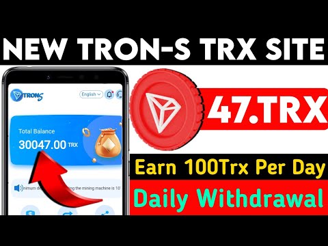 New Best Tron-S Trx Mining Site  | Daily income | tron trx mining Site Today | Trx Mining Site 💰