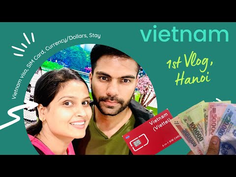 First Day in Hanoi, Vietnam: Visa, Money, and SIM Card | My First Vietnam Vlog