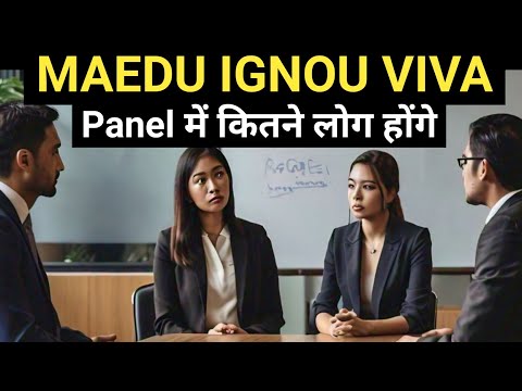 Panel of IGNOU MAEDU Viva Voce | IGNOU MAEDU Viva Voce Questions || इग्नू प्रोजेक्ट साक्षात्कार