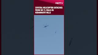 Kedarnath Helicopter Crash | Crystal Helicopter Detaches From MI 17, Falls in Kedarnath Hills