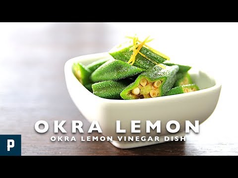 How to make okra and lemon vinegar dish