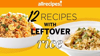 Got Leftover Rice? Learn 12 Ways To Transform It! | Recipe Compilation | Allrecipes.com