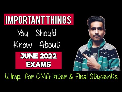 💥VERY IMPORTANT POINTS for JUNE 2022 CMA Examinations