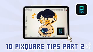 10 MUST-KNOW PIXQUARE TIPS (PART 2)