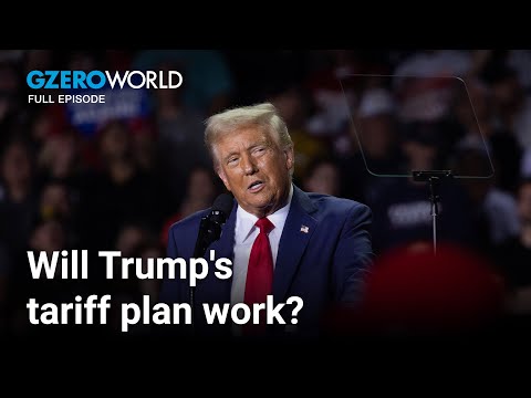 The case for Trump's tariffs | GZERO World with Ian Bremmer