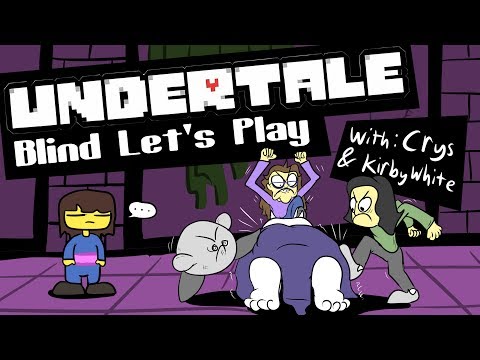 Undertale: BLIND LET'S PLAY!!! (with amigos)