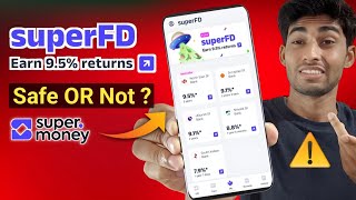 Super FD Safe OR Not ? ⚠️ Super Money FD Review !