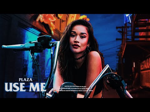 PLAZA - Use Me (Official Music Video)