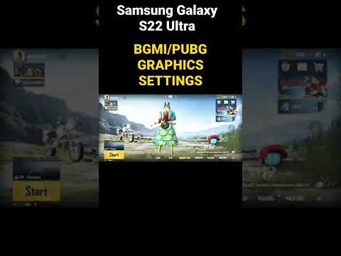 Samsung Galaxy S22 Ultra Graphics Settings for BGMI / PUBG Mobile