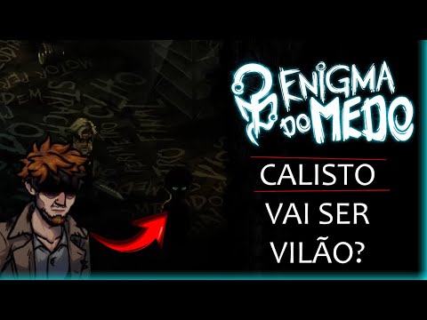 CALISTO ESTÁ VIVO! - ENIGMA DO MEDO