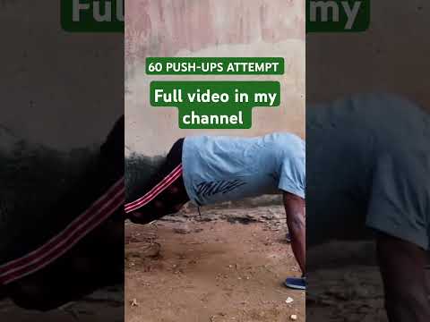 60 PUSH-UPS ATTEMPT