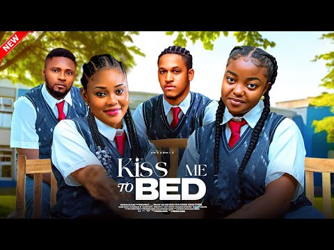 KISS ME TO BED  (New Movie) - MAURICE SAM, CHIOMA NWAOHA, ERONINI OSINACHI | 2024 NIGERIAN MOVIE