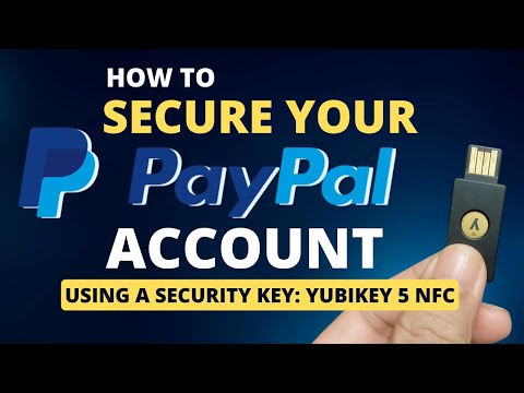 How to Protect Your Paypal Account Using a Security Key: Yubikey 5 NFC