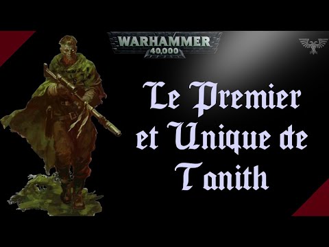 WARHAMMER 40K | Le Premier et Unique de Tanith