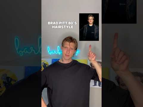 How To Achieve The Brad Pitt Hairstyle (80s Edition) | Men’s Hair Tips 2024