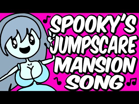 Spooky's Jumpscare Mansion Song (Fanmade Official Animated Music Video)