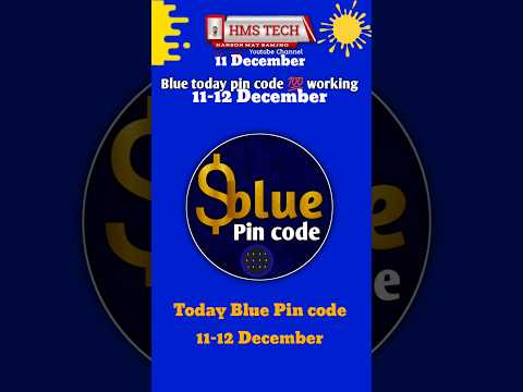 Blue 11-12 December pin code | blue today pin code |#blue #bluecode #11-12bluecode #hmstech