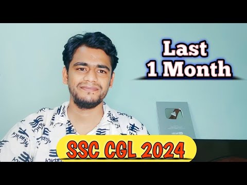 SSC CGL 2024!!  Last 1 Month!! क्या करे और क्या नही!! #ssc #ssccgl #cgl2024