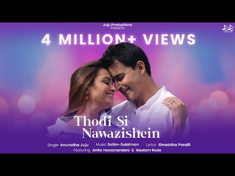 NAWAZISHEIN | Anuradha Juju | Salim – Sulaiman | Anita Hassanandani, Gautam Rode |Juju Productions