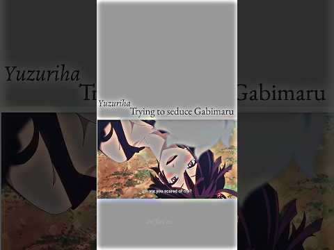 YuzurihaTrying to seduce Gabimaru.....#anime #vairal #yuzuriha #animeedit #sohrts #edit #