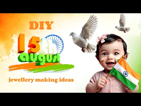 Independence Day jewellery making idea | DIY Tri color jewellery making #indian #tricolor #diy