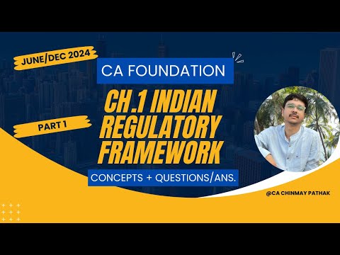 Indian Regulatory Framework Ca Fond. Part 1 (concepts+questions) from Live Batch