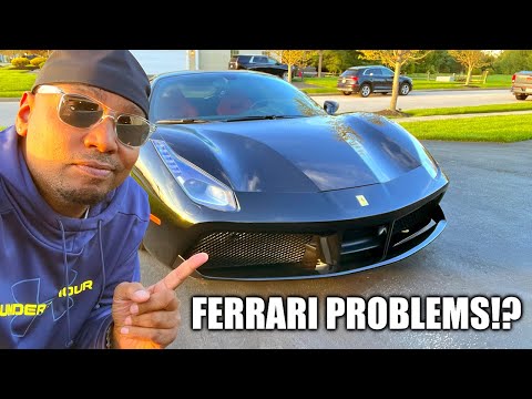 THE PROBLEM WITH OWNING A FERRARI...